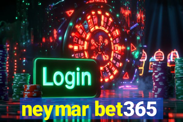 neymar bet365